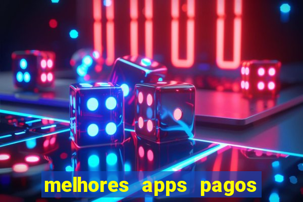 melhores apps pagos play store